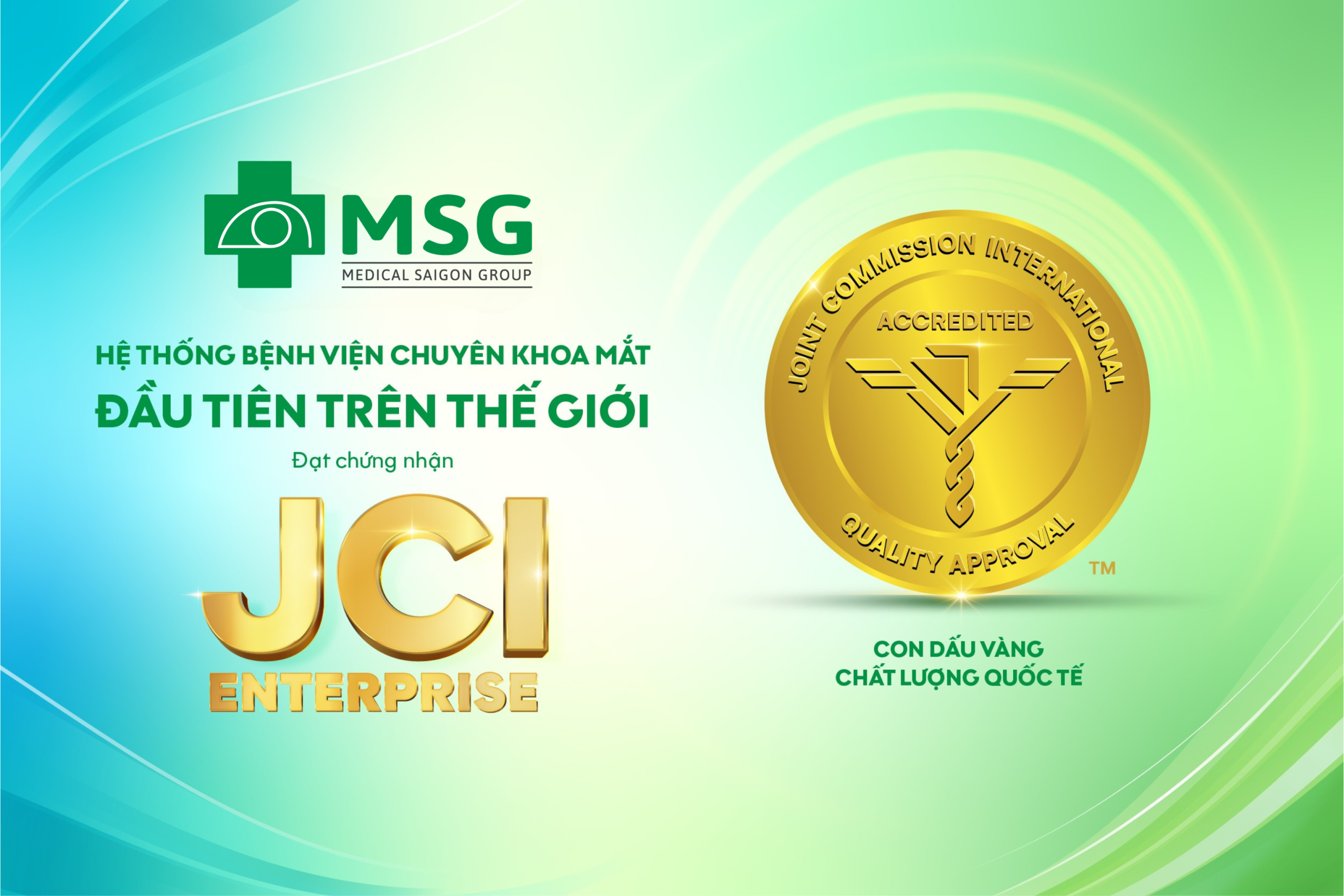 Tập đoàn Y khoa Sài Gòn & hệ thống bệnh viện Mắt Sài Gòn là hệ thống bệnh viện mắt đầu tiên trên thế giới đạt JCI Enterprise