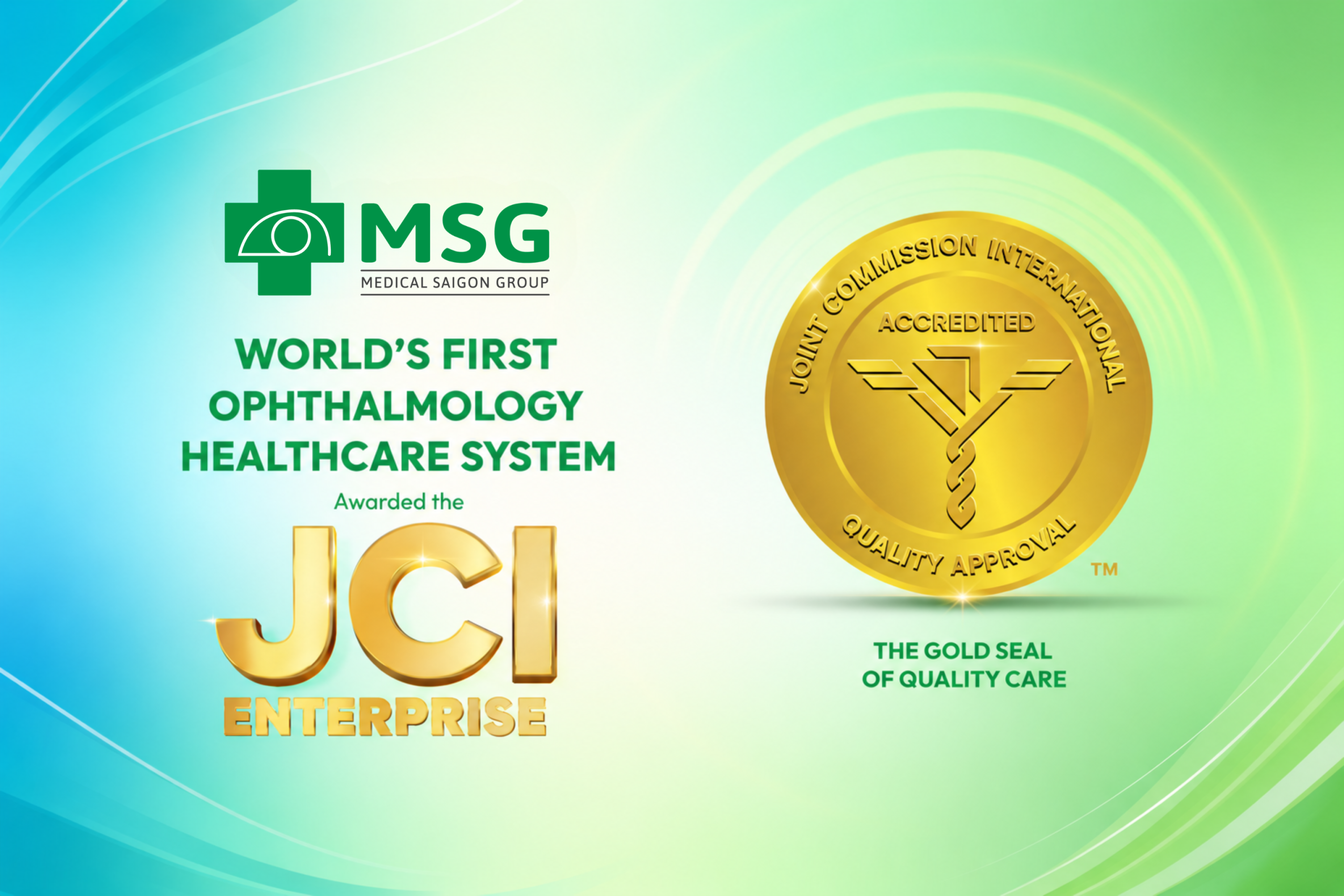 Medical Saigon Group and the Saigon Eye Hospital System are the world’s first ophthalmology healthcare system to achieve JCI Enterprise accreditation